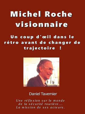 cover image of Michel Roche Visionnaire en sécurité routière